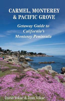 Carmel, Monterey & Pacific Grove