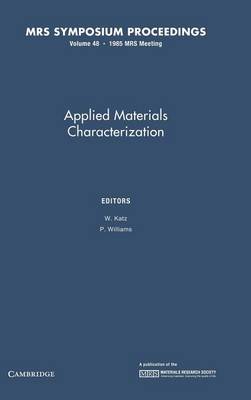 Applied Materials Characterization: Volume 48