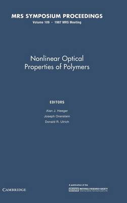 Nonlinear Optical Properties of Polymers: Volume 109
