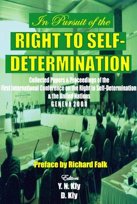 In Pursuit of the Right to Self Determination