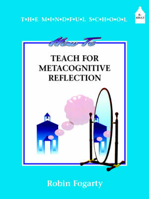 How to Teach Metacognitive Reflection