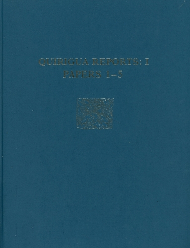 Quiriguá Reports, Volume I – Papers 1–5