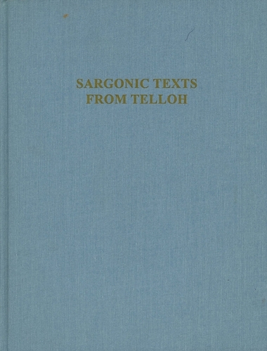 Sargonic Texts from Telloh in the Istanbul Archaeological Museums