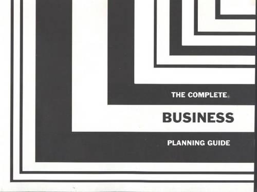 The Complete Business Planning Guide