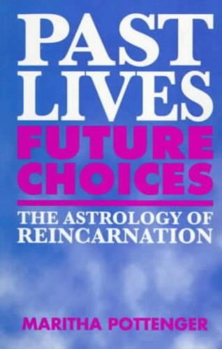 Past Lives Future Choices