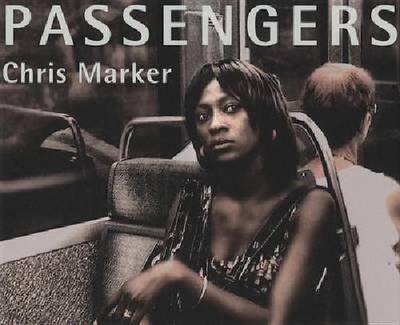 Chris Marker - Passengers
