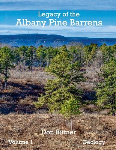 The Legacy of the Albany Pine Barrens