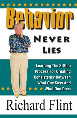 Behavior Never Lies