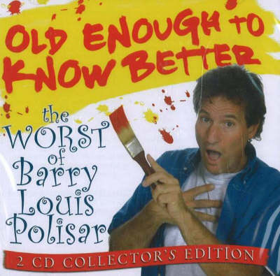 Old Enough to Know Better