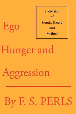 Ego, Hunger and Aggression