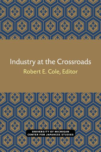 Industry at the Crossroads