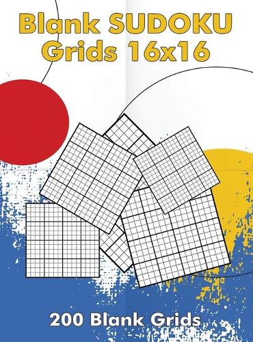 Blank Sudoku Grids 16x16, 200 Blank Grids