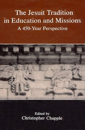 The Jesuit Tradition in Education and Missions