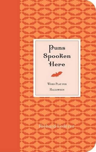 Puns Spooken Here