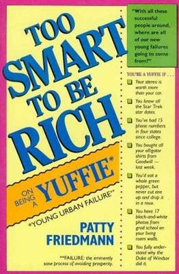 Too Smart to Be Rich
