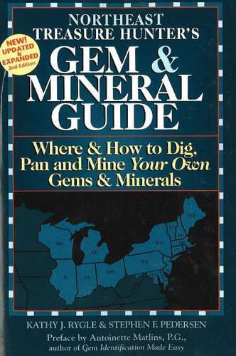 Northeast Treasure Hunter's Gem and Mineral Guide