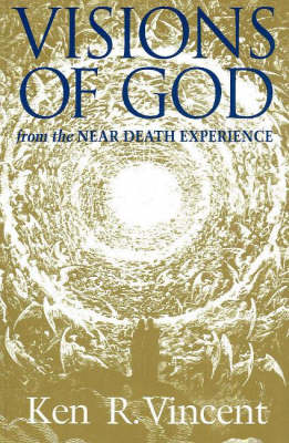 Visions of God from the Near Death Experience