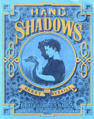 Hand Shadows to be Thrown Upon the Wall
