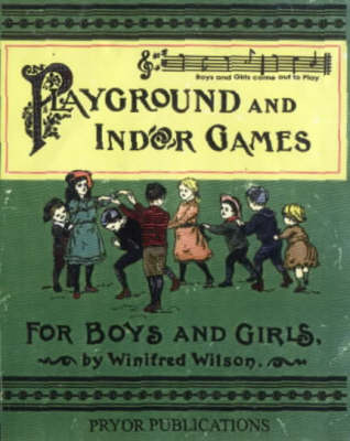 Playground and Indoor Games for Boys and Girls