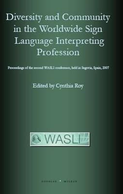 Diversity and Community in the Worldwide Sign Language Interpreting Profession