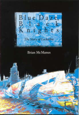 Blue Daze, Black Knights
