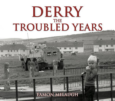 Derry - The Troubled Years