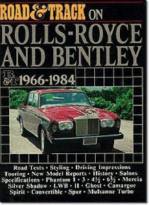 "Road & Track" on Rolls-Royce and Bentley, 1966-84