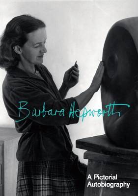 Hepworth: Pictorial Autobiography