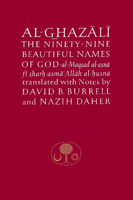 Al-Ghazali on the Ninety-nine Beautiful Names of God