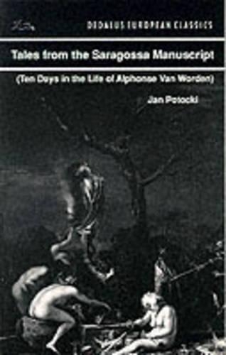 Tales from the Saragossa Manuscript: Ten Days in the Life of Alphonse Van Worden