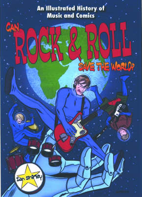 Can Rock and Roll Save the World?