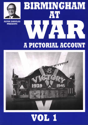 Birmingham at War: v. 1