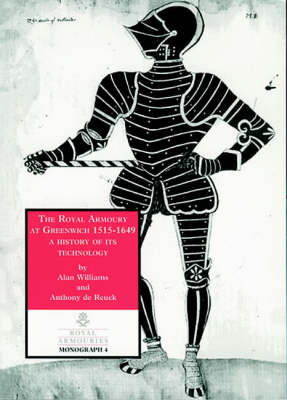 The Royal Armoury at Greenwich, 1515-1649