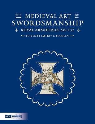 The Medieval Art of Swordsmanship