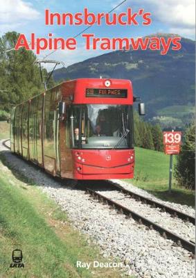 Innsbruck's Alpine Tramways