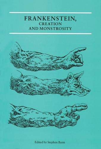 Frankenstein, Creation and Monstrosity Hb