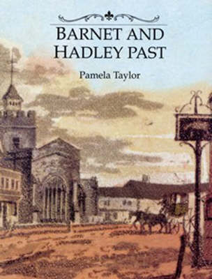 Barnet and Hadley Past