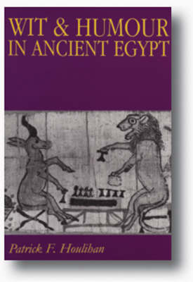 Wit and Humour in Ancient Egypt