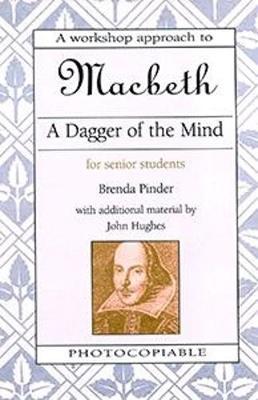 A Dagger of the Mind: Macbeth for Senior Students