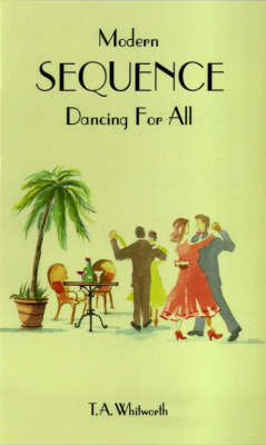 Revised edition of "Modern Sequence Dancing: A New Approach"