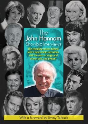 The John Hannam Showbiz Interviews