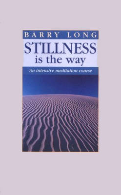 Stillness is the Way