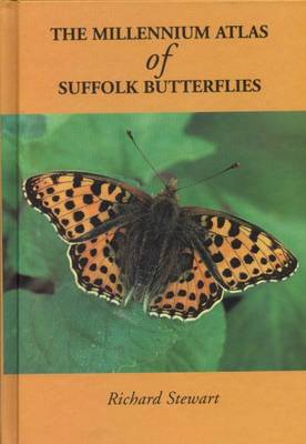The Millennium Atlas of Suffolk Butterflies