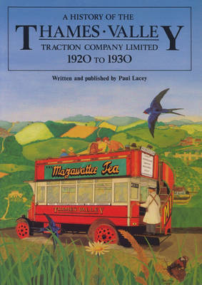 A History of the Thames Valley Traction Company Limited