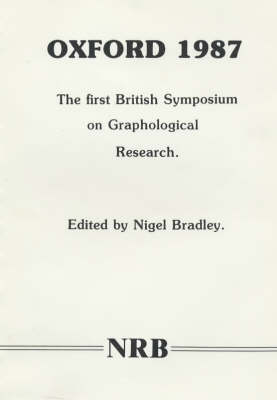 British Symposium on Graphological Research: Oxford 1987 1st