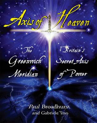Axis of Heaven - The Greenwich Meridian