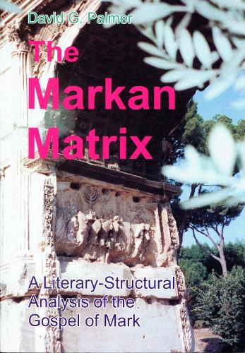 The Markan Matrix