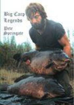 Big Carp Legends - Pete Springate