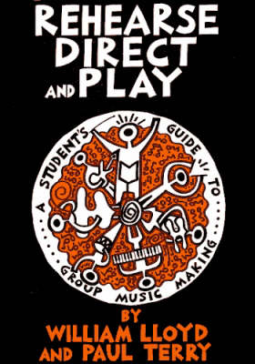 Rehearse, Direct and Play