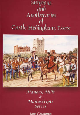 Surgeons and Apothecaries of Castle Hedingham, Essex